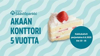 Someron Säästöpankin Akaan konttori täyttää 5-vuotta. Kakkukahvit 6.6.2025.